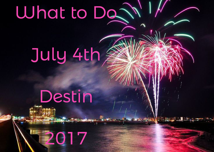 What to do in Destin July 4th 2024