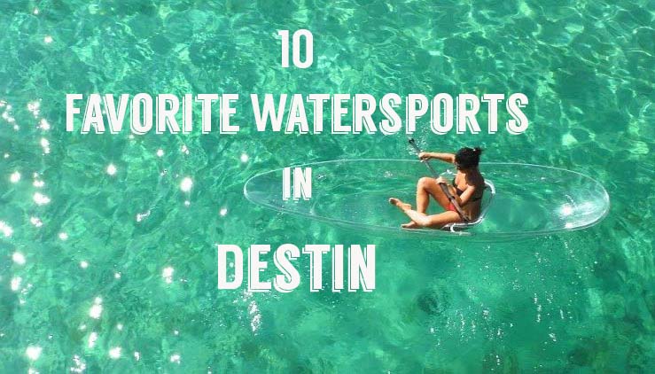 10 of our Favorite Water Sports in Destin, Florida ► #