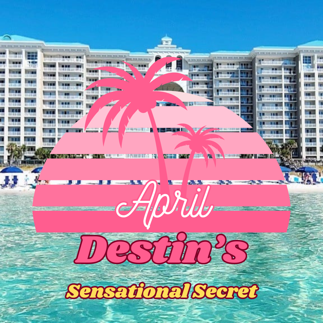 April: Destin's Sensational Secret #
