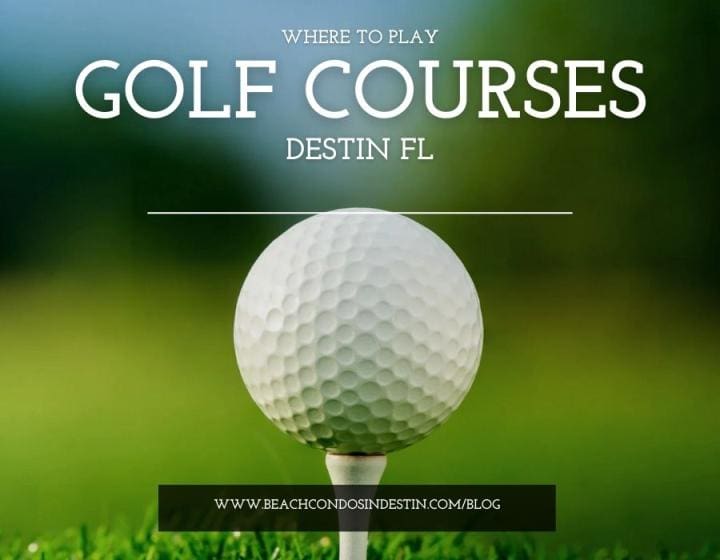 Destin Golf Prices 2024 | Beach Condos in Destin #Golf Courses Destin Florida