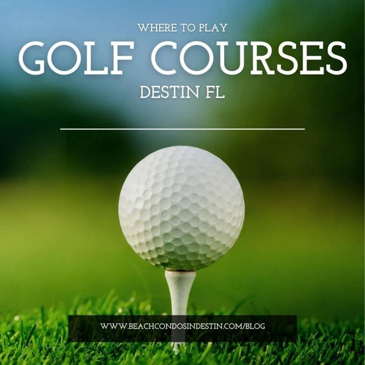 Destin Golf Prices 2024 | Beach Condos in Destin #Golf Courses Destin Florida