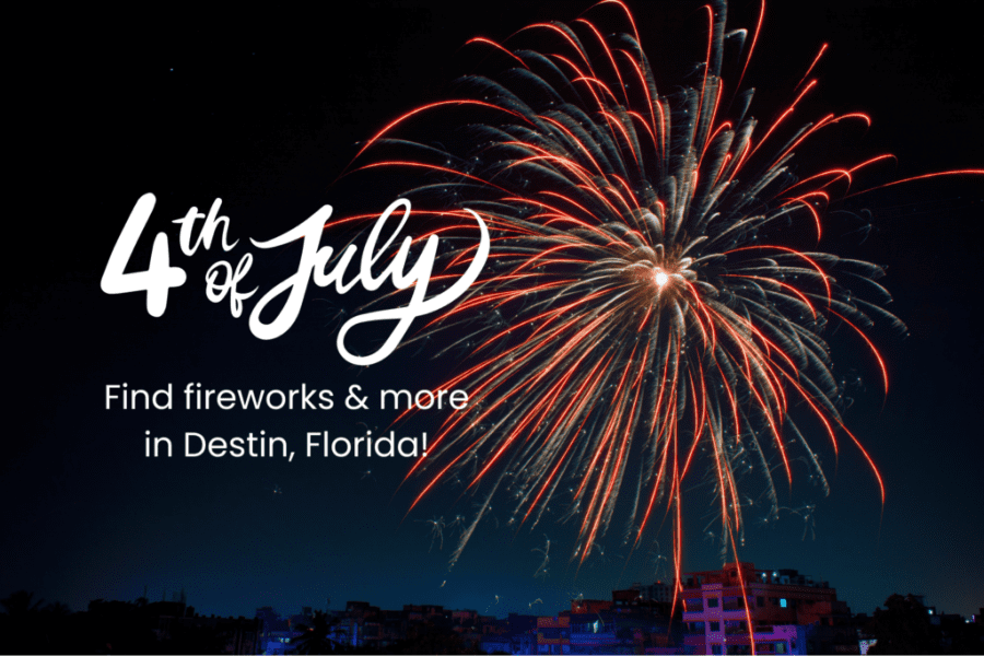 fireworks-more-1024x683 | Beach Condos in Destin Where to watch Fireworks July 4th | Beach Condos in Destin #Fireworks explode over a coastal town at night with overlay text: '4th of July' and 'Find fireworks & more in Destin, Florida!'