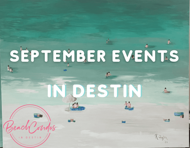 What to do September in Destin Fl | Beach Condos in Destin Destin Events September 2024 | Beach Condos in Destin #Renee Clayton Art